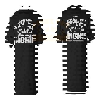 Je Peux Pas J'ai Indochineintage Homme Enfant 2025 T-Shirt - Cadeauxyz