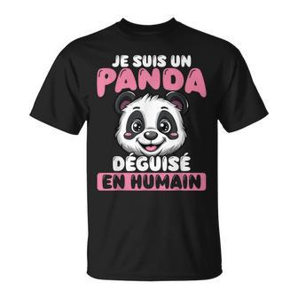 Je Suis Un Panda Déguisé En Humain T-Shirt - Cadeauxyz