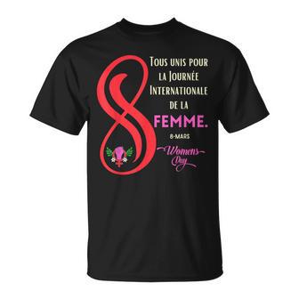 Journée De La 8 Mars Cadeau Pour Les S Le 8 Mars T-Shirt - Cadeauxyz