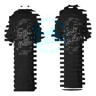 Jubila Finally Jubilado Por Esta Jubilado Hombre Camiseta unisex - Regaloses