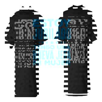 Jubilación Tengo Una Nueva Jefa Mi Jubilado Hombre Camiseta unisex - Regaloses