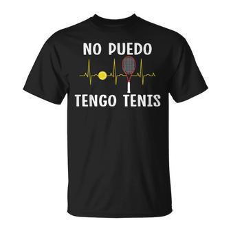 Jugadores De Tenis No Puedo Tengo Tenis Divertido Camiseta unisex - Regaloses