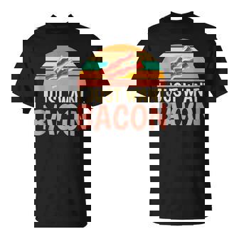 I Just Want Bacon Sarcastic For Bacon Addicts Tank Top T-Shirt - Monsterry