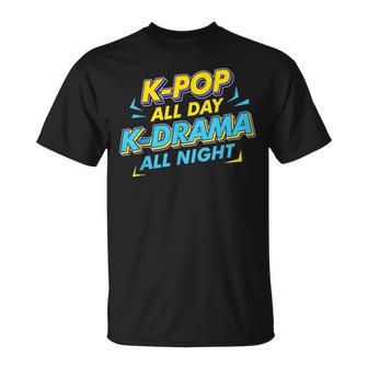 K-Pop Todo El Día K-Drama Toda La Noche Kpop Corea Del Sur Camiseta unisex - Regaloses