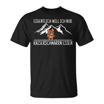 Kaiserschmarrn Essen Hiking Mountain Bear Hiking Excursion Saying T-Shirt - Geschenkecke