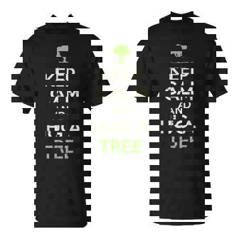 Keep Calm And Hug A Tree Shirt Earth Day Nature Lover T-Shirt - Monsterry