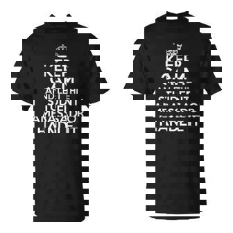 Keep Calm And Let The Student Ambassador Handle It Shirt T-Shirt - Monsterry