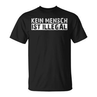 Kein Mensch Ist Illegal Anti Rassismus Tolerance T-Shirt - Geschenkecke