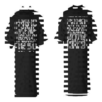 If Your Kid Bullies Mine I Hope You Can Fight Too Vintage Tank Top T-Shirt - Monsterry