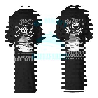 Kreuzfahrtschiff Seereise Reise Spruch Kreuzfahrt T-Shirt - Geschenkecke