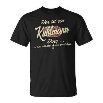 Kuhlmann Das Ist Ein Kuhlmann T-Shirt - Geschenkecke