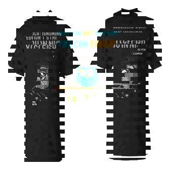 La Educación No Es Algo Que Puedes Terminar – Isaac Asimov Camiseta unisex - Regaloses