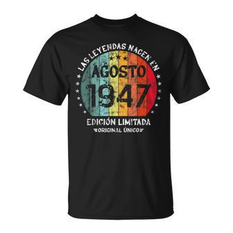 Las Leyendas Nacen En Agosto 1947 Hombre Camiseta unisex - Regaloses