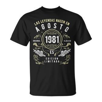 Las Leyendas Nacen En Agosto 1981 Camiseta unisex - Regaloses