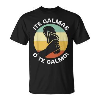 Latina Mom Te Calmas O Te Calmo Hispanic T-Shirt - Monsterry