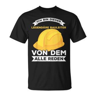 Legendary Construction Manager Builder Construction Site Saying T-Shirt - Geschenkecke