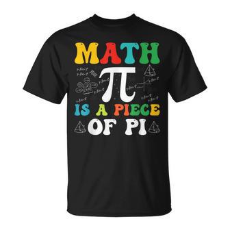 Les Mathématiques Sont Un Morceau De Pi Jour Pi Pour Les Amateurs De Mathématiques T-Shirt - Cadeauxyz
