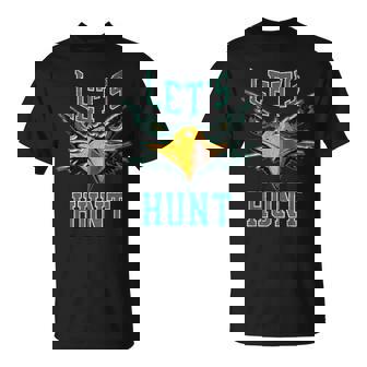 Let's Hunt Fly T-Shirt | Mazezy