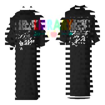Library Squad Library Teacher Student Team Back To School T-Shirt - Monsterry