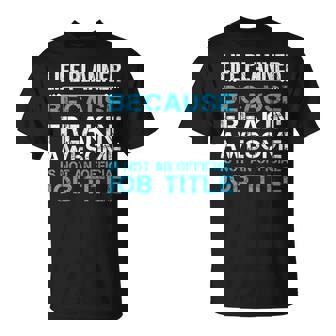 Life Planner Freaking Awesome T-Shirt - Monsterry