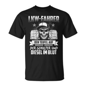 Lorry Truck With Slogan For Lorry Driver T-Shirt - Geschenkecke