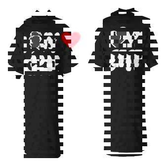 I Love My CPAP Sleep Apnea Mouthpiece T Shirt T-Shirt - Monsterry