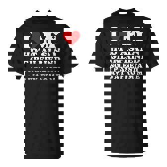 I Love My Hot Asian Girlfriend So Please Stay Away From Me T-Shirt - Monsterry