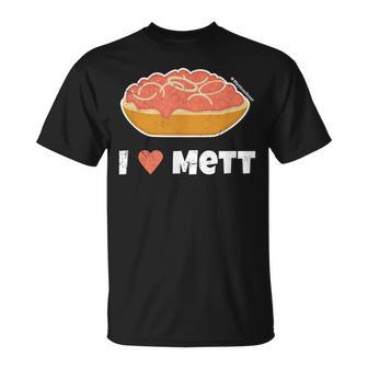 I Love Mett Original Mettrechner Item And More T-Shirt - Geschenkecke