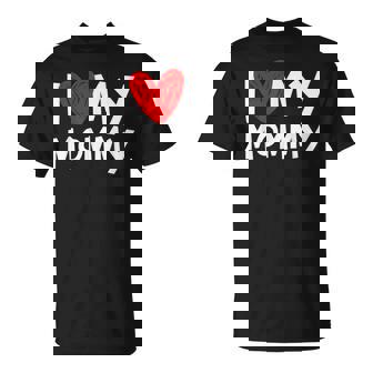 I Love My Mommy I Heart My Mom T-Shirt | Mazezy