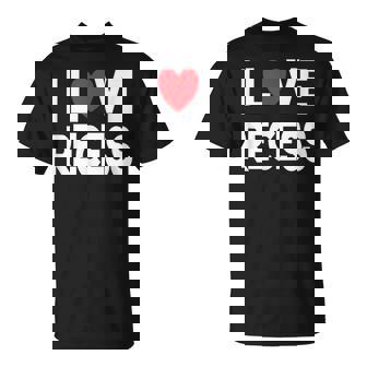 I Love Recess Quote Teacher And Student T-Shirt - Monsterry