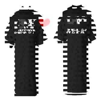 I Love My Sweet Pea I Heart My Sweet Pea T-Shirt - Monsterry
