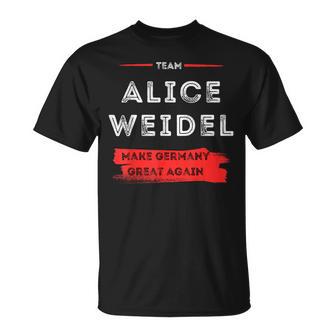 Mach Deutschland Wieder Großartig Team Alice Weidel T-Shirt - Geschenkecke