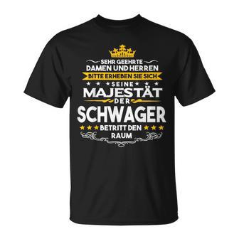 His Majesty Der Schwager Entry Den Raum T-Shirt - Geschenkecke