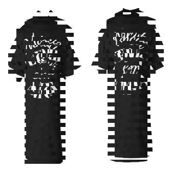 Mamacita Tequila Es Mi Amiga Camisatequila Tops Para Amigas Camiseta unisex - Regaloses