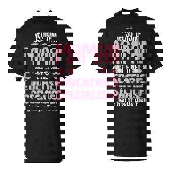 Maman Éducatrice Spécialisée Humour Phrase Drôle T-Shirt - Cadeauxyz