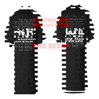 Marcapasos Implantation Done Divertido Marcapasos Camiseta unisex - Regaloses