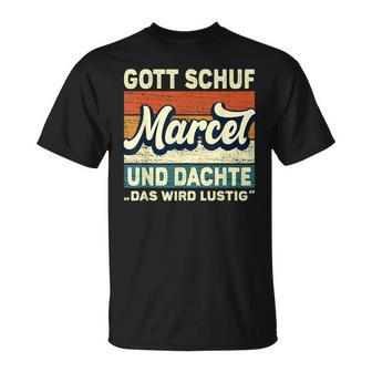 Marcel Name Saying Gott Schuf Marcel T-Shirt - Geschenkecke