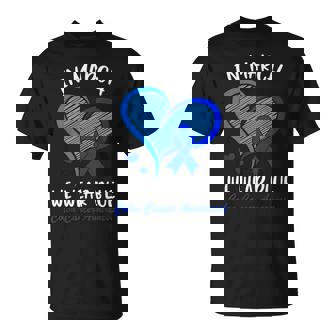 In March We Wear Blue Colon Cancer Awareness Month Heart T-Shirt | Seseable CA