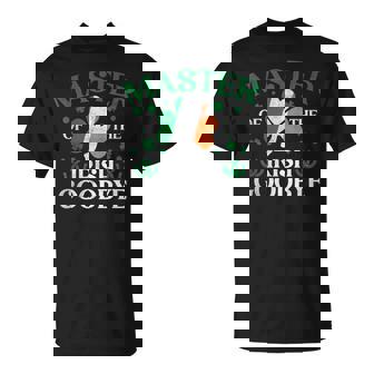 Master Of The Irish Exit Goodbye Lucky St Patrick's Day T-Shirt - Monsterry