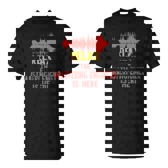 Mastering Engineer Audio Studio For Master Engineers T-Shirt - Monsterry