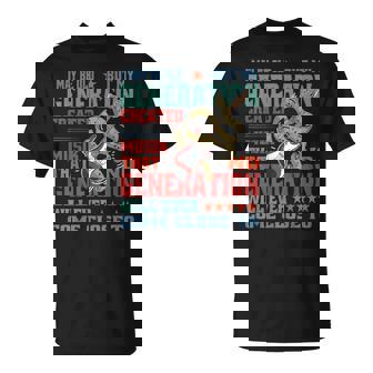 I May Be Old But My Generation Saw All The Cool Bands Camiseta unisex - Regaloses