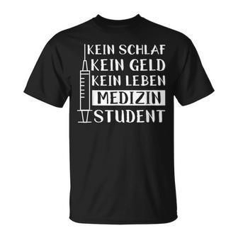 Medical Student Saying Medicine Student Study T-Shirt - Geschenkecke