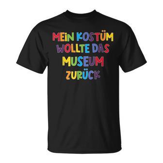 Mein Kostüm Wollte Das Museum Back Carnival & Fancy Dress T-Shirt - Geschenkecke