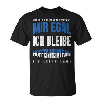 Mir Egal Ich Bleibe Hoffenheim Fan Football Fan Club T-Shirt - Geschenkecke