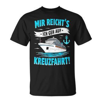 Mir Reicht's Ich Geh Auf Kreuzfahrt Kreuzfahrt Mein Schiff T-Shirt - Geschenkecke