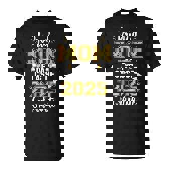 Mom Senior 2025 Proud Mom Of A Class Of 2025 Graduate Mother T-Shirt | Mazezy