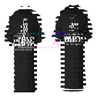 My Mom Is A Warrior Thyroid Cancer Awareness T-Shirt - Monsterry