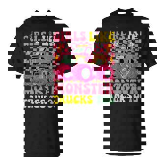 Monster Trucks Girls Like Monster Trucks Too T-Shirt | Mazezy
