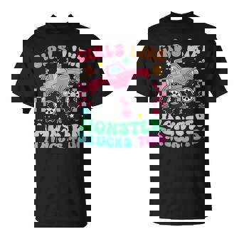 Monster Trucks Girls Like Monster Trucks Too T-Shirt - Monsterry