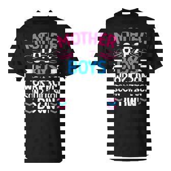 Mother Of 2 Boys Work From Son Up Until Son Down T-Shirt | Mazezy
